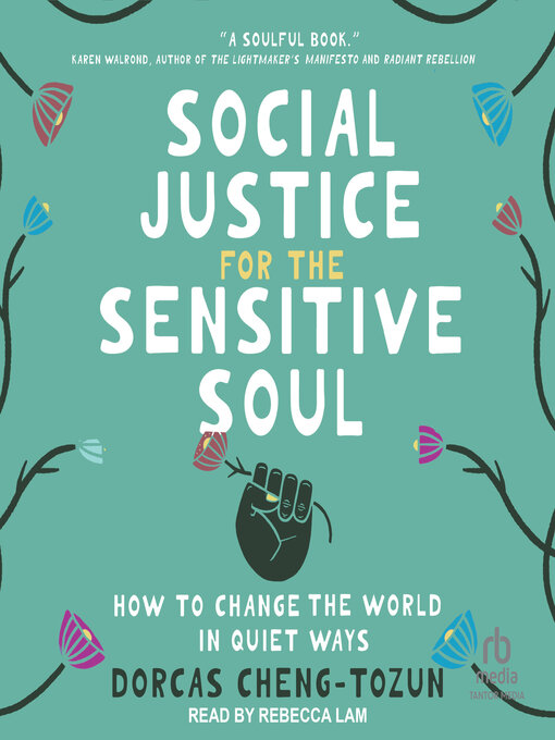 Title details for Social Justice for the Sensitive Soul by Dorcas Cheng-Tozun - Wait list